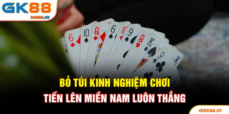 Bỏ túi kinh nghiệm chơi tiến lên miền Nam luôn thắng