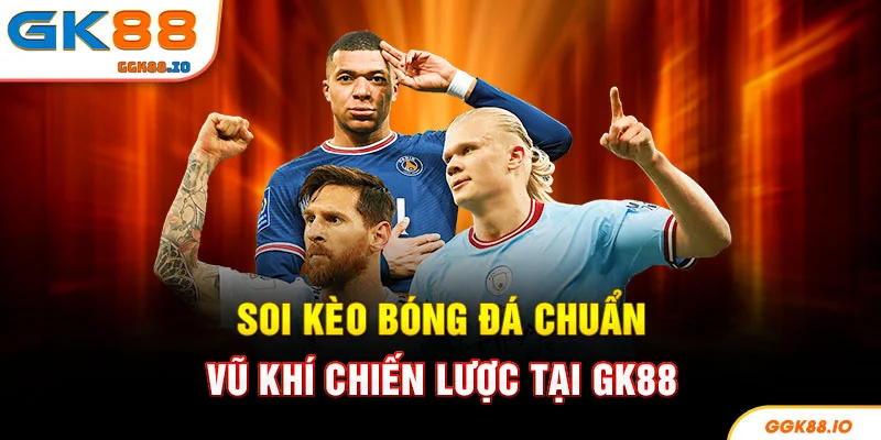 Soi kèo bóng đá chuẩn bị ảnh hưởng bởi những yếu tố nào