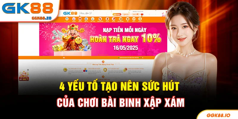 4 yếu tố tạo nên sức hút của chơi bài Binh Xập Xám