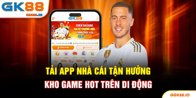 Tải app nhà cái tận hưởng kho game hot trên di động